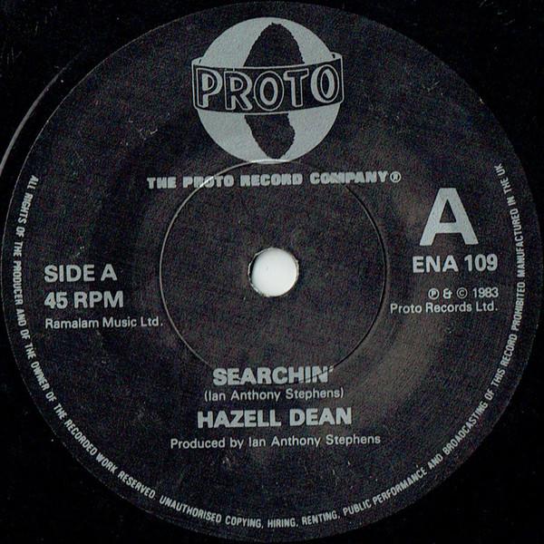 7inch Record HAZELL DEAN - Searchin ENA109 Proto 1984 UK Dance & Electronica Used
7inch Record HAZELL DEAN - Searchin ENA109 Proto 1984 UK Dance & Electronica Used