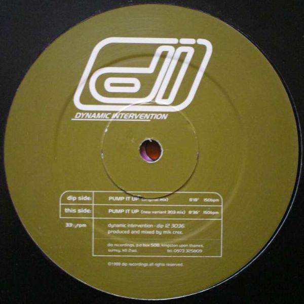 12inch Record DYNAMIC INTERVENTION - Pump It Up DIP123036 DIP Recordings 1999 UK Dance & Electronica Used
12inch Record DYNAMIC INTERVENTION - Pump It Up DIP123036 DIP Recordings 1999 UK Dance & Electronica Used