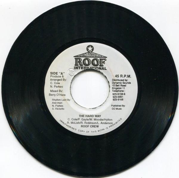 7inch Record ROOF CREW - The Hard Way NONE Roof Internatio 1995 Jamaica Reggae, Ska & Dub Used
7inch Record ROOF CREW - The Hard Way NONE Roof Internatio 1995 Jamaica Reggae, Ska & Dub Used