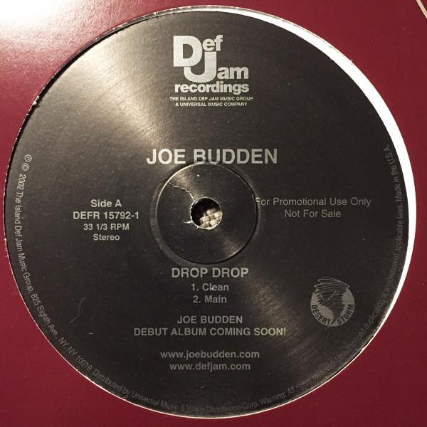 12inch Record JOE BUDDEN - Drop Drop DEFR157921PROMO Def Jam Recordi 2002 US Rap & Hip-Hop/R&B Used
12inch Record JOE BUDDEN - Drop Drop DEFR157921PROMO Def Jam Recordi 2002 US Rap & Hip-Hop/R&B Used