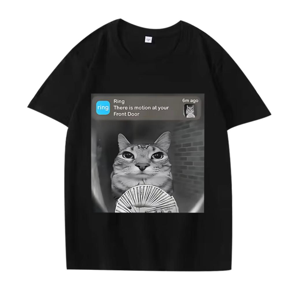 There Is Motion At Your Front Door Funny Silly Cat Meme Printed T Shirt Men Women Oversized Cotton Summer Male Tops S
There Is Motion At Your Front Door Funny Silly Cat Meme Printed T Shirt Men Women Oversized Cotton Summer Male Tops S