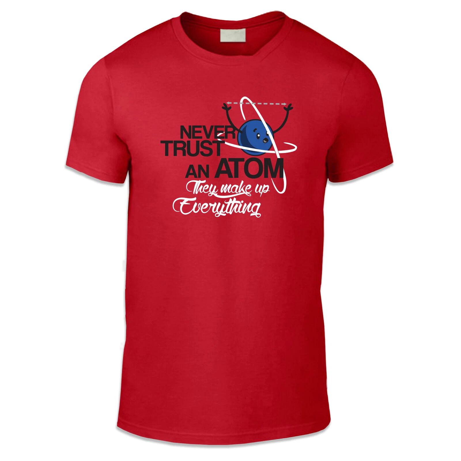 Never Trust An Atom, They Make Up Everything - Science Adult Unisex T Shirt XL
Never Trust An Atom, They Make Up Everything - Science Adult Unisex T Shirt XL