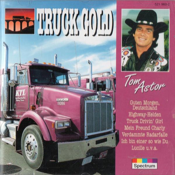 CD TOM ASTOR Truck Gold 5219602 Spectrum Germany CountryFolk Used
CD TOM ASTOR Truck Gold 5219602 Spectrum Germany CountryFolk Used