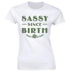 Sassy Since Birth with Flower Funny T-Shirt for Women Sarcastic Gift Tee 2XL
Sassy Since Birth with Flower Funny T-Shirt for Women Sarcastic Gift Tee 2XL