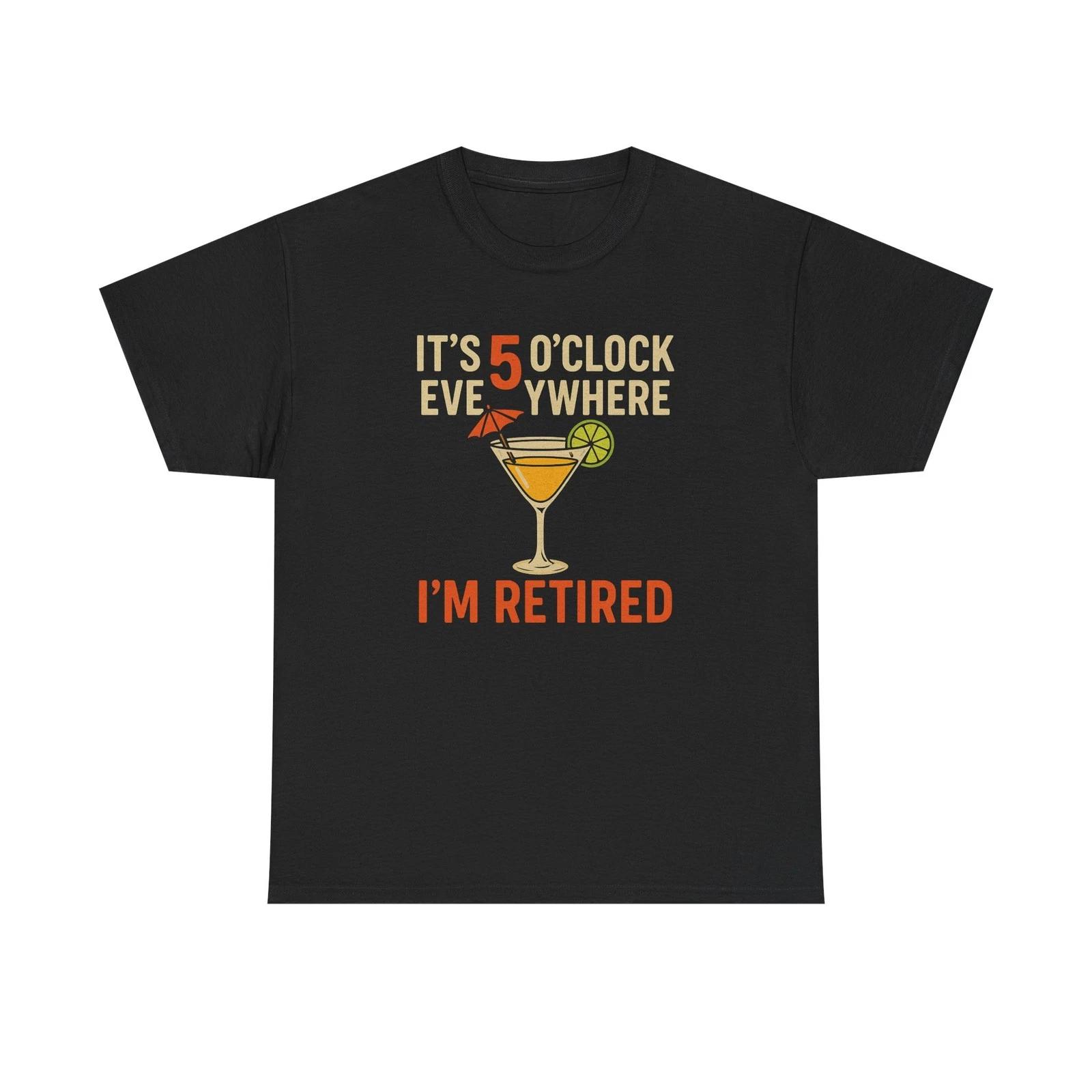 Retirement Celebration Tee | I m Retired-Funny Gift T-Shirt-5 o’Clock Everywhere L
Retirement Celebration Tee | I m Retired-Funny Gift T-Shirt-5 o’Clock Everywhere L