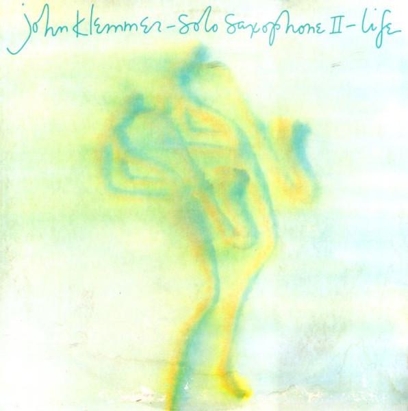 LP Record JOHN KLEMMER - Solo Saxophone Ii - Life 5E566 ELEKTRA 1981 US Jazz Used
LP Record JOHN KLEMMER - Solo Saxophone Ii - Life 5E566 ELEKTRA 1981 US Jazz Used