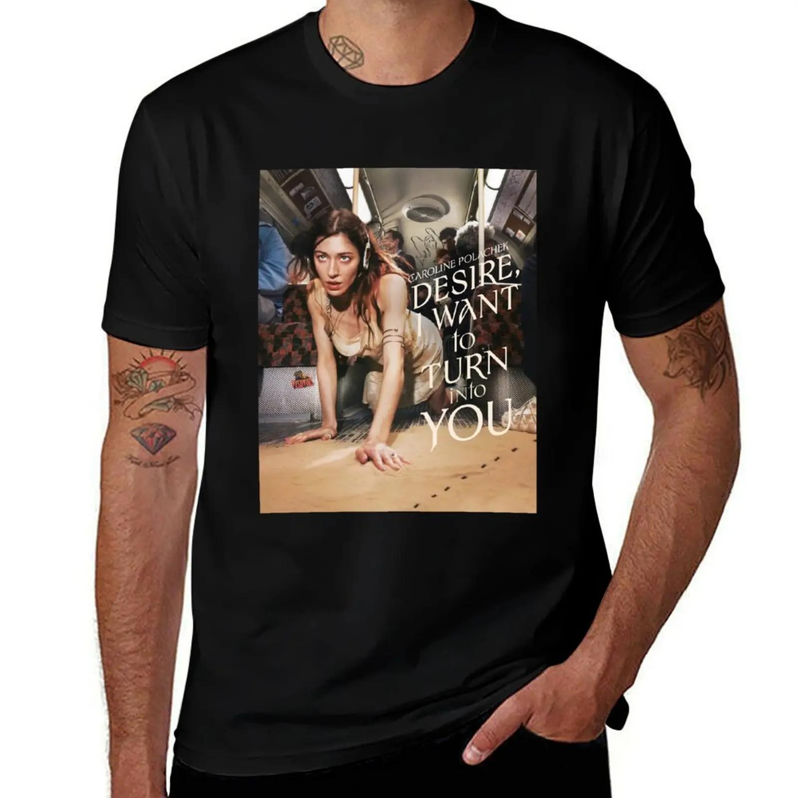 Want Into Desire, To Turn I Caroline (Poster) Polachek You T-Shirt Street Fashion Casual Tee Shirt 4XL
Want Into Desire, To Turn I Caroline (Poster) Polachek You T-Shirt Street Fashion Casual Tee Shirt 4XL