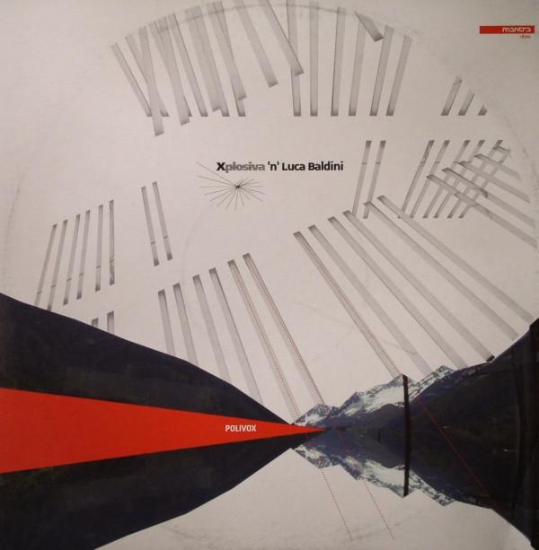 12inch Record XPLOSIVA N LUCA BALDINI - Polivox / Neoacid MTR2208 Mantra Vibes 2004 Italy Dance & Electronica Used
12inch Record XPLOSIVA N LUCA BALDINI - Polivox / Neoacid MTR2208 Mantra Vibes 2004 Italy Dance & Electronica Used