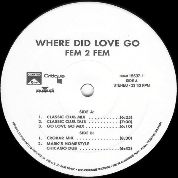 12inch Record FEM 2 FEM - Where Did Love Go CRAB155371 Critique 1995 US Dance & Electronica Used
12inch Record FEM 2 FEM - Where Did Love Go CRAB155371 Critique 1995 US Dance & Electronica Used