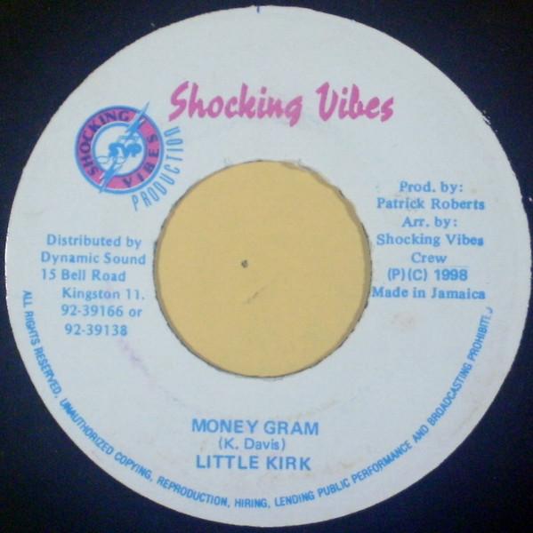 7inch Record LITTLE KIRK - Money Gram NONE Shocking Vibes 1998 Jamaica Reggae, Ska & Dub Used
7inch Record LITTLE KIRK - Money Gram NONE Shocking Vibes 1998 Jamaica Reggae, Ska & Dub Used