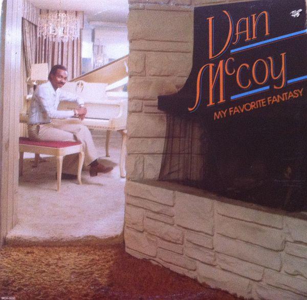 LP Record VAN MCCOY My Favorite Fantasy MCA3036 MCA Records 1978 Canada SoulFunk Used
LP Record VAN MCCOY My Favorite Fantasy MCA3036 MCA Records 1978 Canada SoulFunk Used