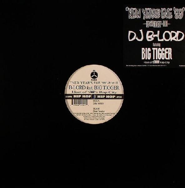 12inch Record DJ B-LORD, BIG TIGGER - New Year s Eve 99 -Part II AV131 AV8 Records 2000 US Rap & Hip-Hop/R&B Used
12inch Record DJ B-LORD, BIG TIGGER - New Year s Eve 99 -Part II AV131 AV8 Records 2000 US Rap & Hip-Hop/R&B Used