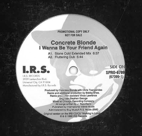 LP Record CONCRETE BLONDE I Wanna Be Your Friend Again SPRO67099PROMO I.R.S. Records 1992 US Rock Used
LP Record CONCRETE BLONDE I Wanna Be Your Friend Again SPRO67099PROMO I.R.S. Records 1992 US Rock Used
