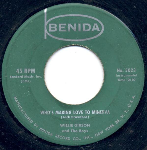 7inch Record WILLIE GIBSON & THE BOYS - Who s Making Love To Minerva / Who 5023 Benida 1953 US Jazz Used
7inch Record WILLIE GIBSON & THE BOYS - Who s Making Love To Minerva / Who 5023 Benida 1953 US Jazz Used