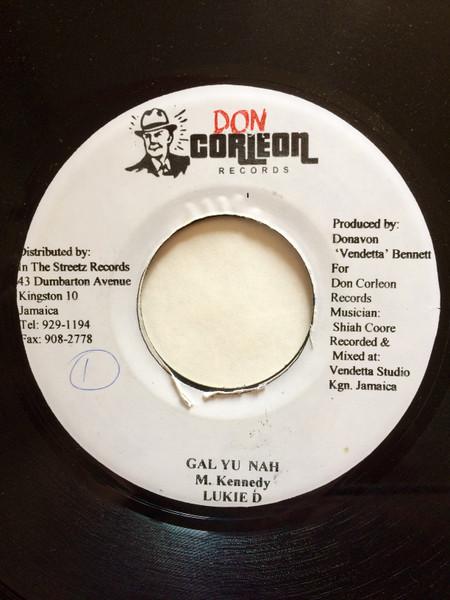 7inch Record LUKIE D / REAGAN - Gal Yu Nah / Mi Nuh Know NONE Don Corleon Rec Jamaica Reggae, Ska & Dub Used
7inch Record LUKIE D / REAGAN - Gal Yu Nah / Mi Nuh Know NONE Don Corleon Rec Jamaica Reggae, Ska & Dub Used