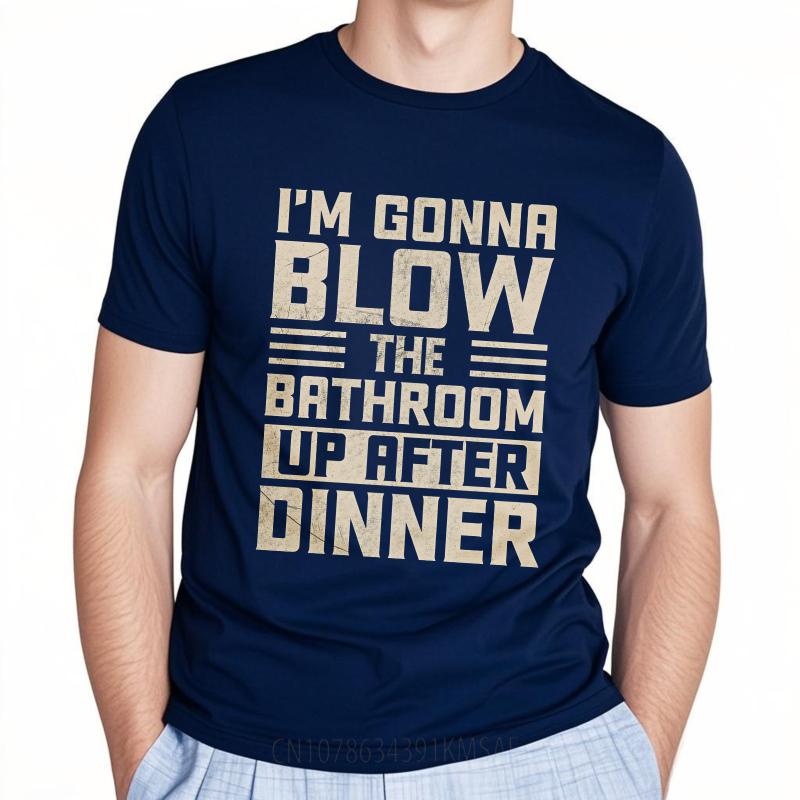 Plus Size Summer Unisex T Shirt Im Gonna Blow The Bathroom Up After Dinner Short Sleeve Relaxed Fit Oneck Tshirt 4XL
Plus Size Summer Unisex T Shirt Im Gonna Blow The Bathroom Up After Dinner Short Sleeve Relaxed Fit Oneck Tshirt 4XL