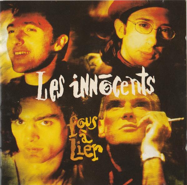 CD LES INNOCENTS Fous Lier 868972 Virgin France Rock Used
CD LES INNOCENTS Fous Lier 868972 Virgin France Rock Used