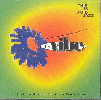CD VARIOUS - This Is Acid Jazz: The Vibe EX2852 Instinct Record 1994 US Dance & Electronica Used
CD VARIOUS - This Is Acid Jazz: The Vibe EX2852 Instinct Record 1994 US Dance & Electronica Used