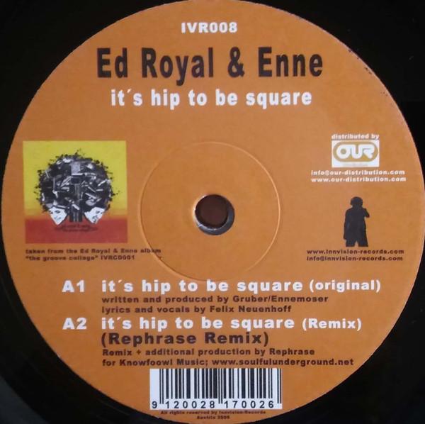 12inch Record ED ROYAL & ENNE - It s Hip To Be Square IVR008 INNVISION 2006 Austria Dance & Electronica Used
12inch Record ED ROYAL & ENNE - It s Hip To Be Square IVR008 INNVISION 2006 Austria Dance & Electronica Used