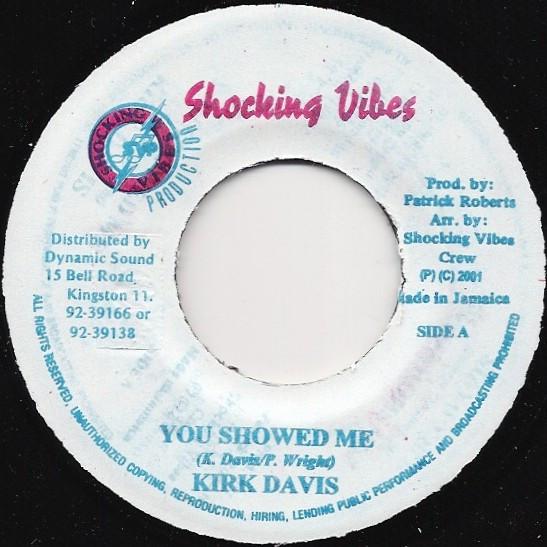 7inch Record KIRK DAVIS - You Showed Me NONE Shocking Vibes 2002 Jamaica Reggae, Ska & Dub Used
7inch Record KIRK DAVIS - You Showed Me NONE Shocking Vibes 2002 Jamaica Reggae, Ska & Dub Used