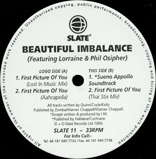 12inch Record BEAUTIFUL IMBALANCE, LORRAINE & PHI - First Picture Of You SLATE11 Slate 1996 UK Dance & Electronica Used
12inch Record BEAUTIFUL IMBALANCE, LORRAINE & PHI - First Picture Of You SLATE11 Slate 1996 UK Dance & Electronica Used