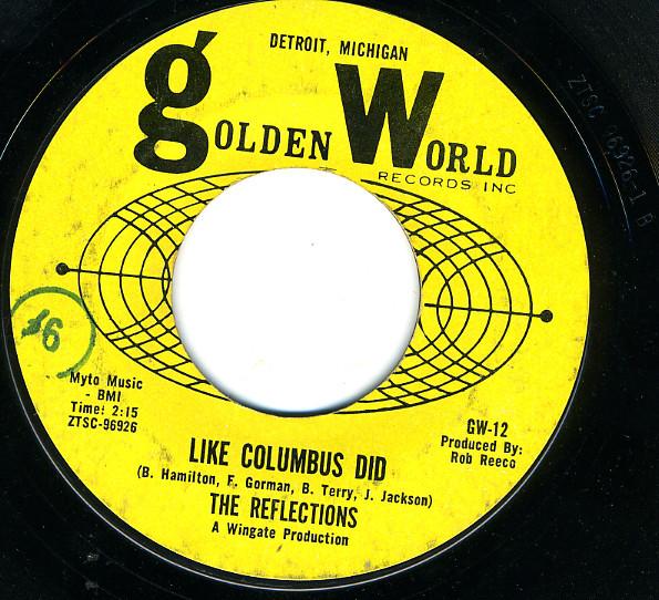 7inch Record REFLECTIONS - Like Columbus Did / Lonely Girl GW12 Golden World 1964 US Rock Used
7inch Record REFLECTIONS - Like Columbus Did / Lonely Girl GW12 Golden World 1964 US Rock Used