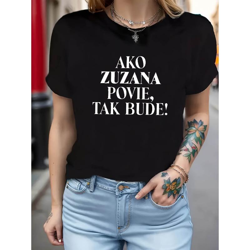AKO ZUZANA POVIE, TAK BUDE Letter Print Women S T-Shirt, Short Sleeve Crew Neck Casual Top for Summer & Spring, Women S Clothing S чёрный
AKO ZUZANA POVIE, TAK BUDE Letter Print Women S T-Shirt, Short Sleeve Crew Neck Casual Top for Summer & Spring, Women S Clothing S чёрный