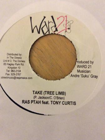 7inch Record RAS PTAH, TONY CURTIS - Take (Tree Limb) / From Di Gully NONE Ward 21 2006 Jamaica Reggae, Ska & Dub Used
7inch Record RAS PTAH, TONY CURTIS - Take (Tree Limb) / From Di Gully NONE Ward 21 2006 Jamaica Reggae, Ska & Dub Used