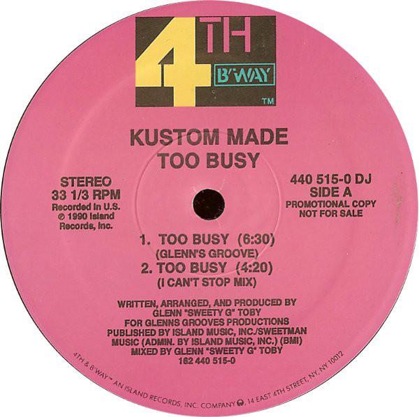 12inch Record KUSTOM MADE - Too Busy 4405150DJ 4th & Broadway 1990 US Dance & Electronica Used
12inch Record KUSTOM MADE - Too Busy 4405150DJ 4th & Broadway 1990 US Dance & Electronica Used