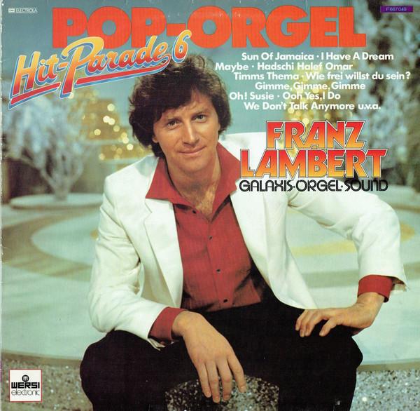 LP Record FRANZ LAMBERT PopOrgel HitParade 6 F667049 EMI Electrola 1980 Germany Pop Used
LP Record FRANZ LAMBERT PopOrgel HitParade 6 F667049 EMI Electrola 1980 Germany Pop Used