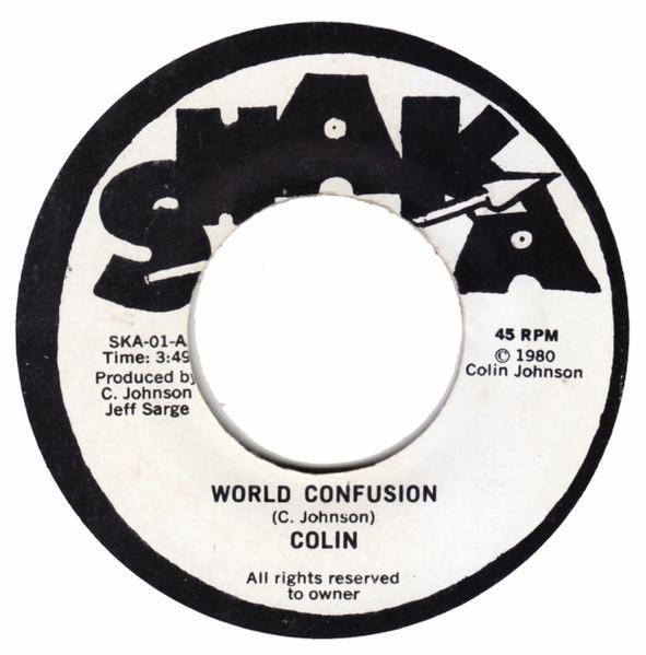 7-дюймовая пластинка COLIN JOHNSON World Confusion SKA01 Shaka 1980 US Reggae Ska Dub Б/у
7-дюймовая пластинка COLIN JOHNSON World Confusion SKA01 Shaka 1980 US Reggae Ska Dub Б/у