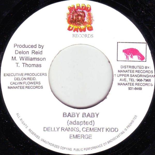 7inch Record DELLY RANKS / CEMENT KIDD / EMERGE - Baby Baby NONE Madd Dawg Recor Jamaica Reggae, Ska & Dub Used
7inch Record DELLY RANKS / CEMENT KIDD / EMERGE - Baby Baby NONE Madd Dawg Recor Jamaica Reggae, Ska & Dub Used
