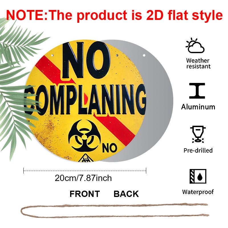 2D Flat 1pc, 8x8 in, NO COMPLAINING Round Aluminum Metal Sign -Themed Wall Decor with Text/Logo Suitable for Indoor & Outdoor Decoration - Birthday 1pc
2D Flat 1pc, 8x8 in, NO COMPLAINING Round Aluminum Metal Sign -Themed Wall Decor with Text/Logo Suitable for Indoor & Outdoor Decoration - Birthday 1pc