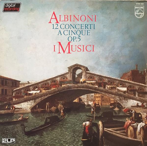 LP Record TOMASO ALBINONI THE MUSICIANS 12 Concerti A Cinque Op. 5 65141689 Philips 1982 Germany Classical Used
LP Record TOMASO ALBINONI THE MUSICIANS 12 Concerti A Cinque Op. 5 65141689 Philips 1982 Germany Classical Used