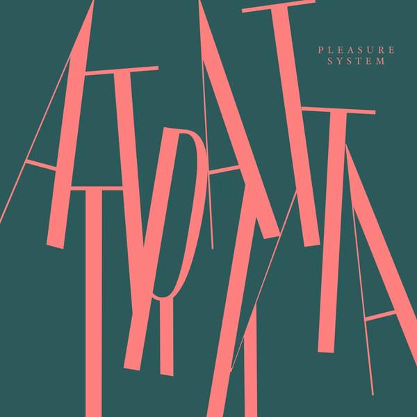 LP Record ATTRAKTTA - Pleasure System FILMLP006 Film 2022 Germany Dance & Electronica
LP Record ATTRAKTTA - Pleasure System FILMLP006 Film 2022 Germany Dance & Electronica