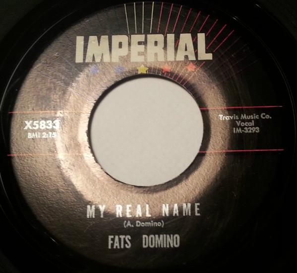 7inch Record FATS DOMINO - My Real Name / My Heart Is Bleeding X5833 Imperial 1962 US Rock Used
7inch Record FATS DOMINO - My Real Name / My Heart Is Bleeding X5833 Imperial 1962 US Rock Used