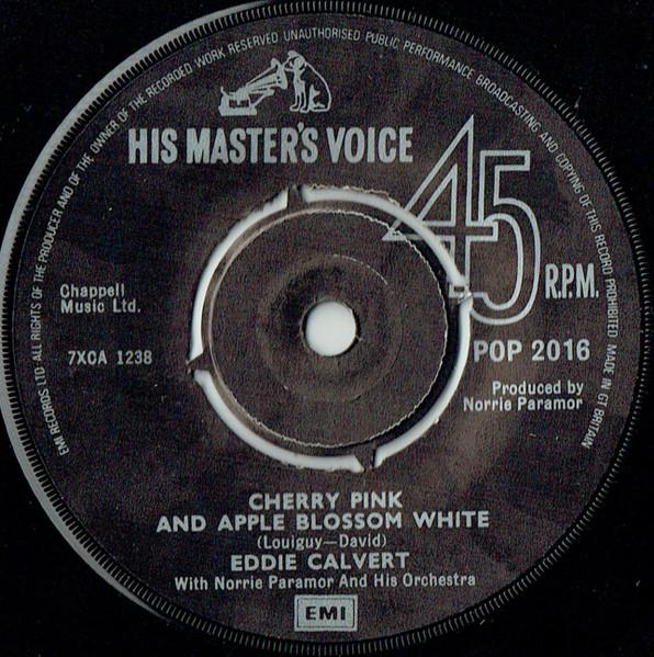 7inch Record EDDIE CALVERT NORRIE PARAMOR HIS Cherry Pink And Apple Blossom White POP2016 His Masters Vo 1980 UK Jazz Used
7inch Record EDDIE CALVERT NORRIE PARAMOR HIS Cherry Pink And Apple Blossom White POP2016 His Masters Vo 1980 UK Jazz Used