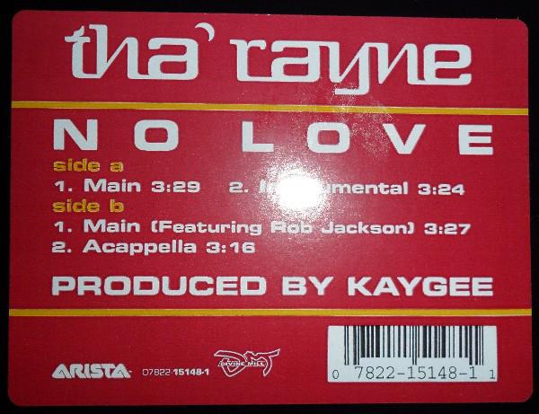12inch Record THA RAYNE - No Love 07822151481 Arista, Divine 2002 US Rap & Hip-Hop/R&B Used
12inch Record THA RAYNE - No Love 07822151481 Arista, Divine 2002 US Rap & Hip-Hop/R&B Used