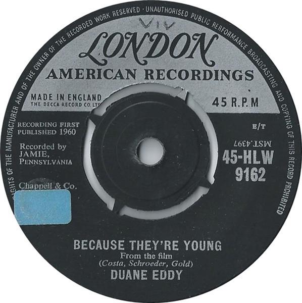 7inch Record DUANE EDDY - Because They re Young 45HLW9162 London Records, 1960 UK Rock Used
7inch Record DUANE EDDY - Because They re Young 45HLW9162 London Records, 1960 UK Rock Used