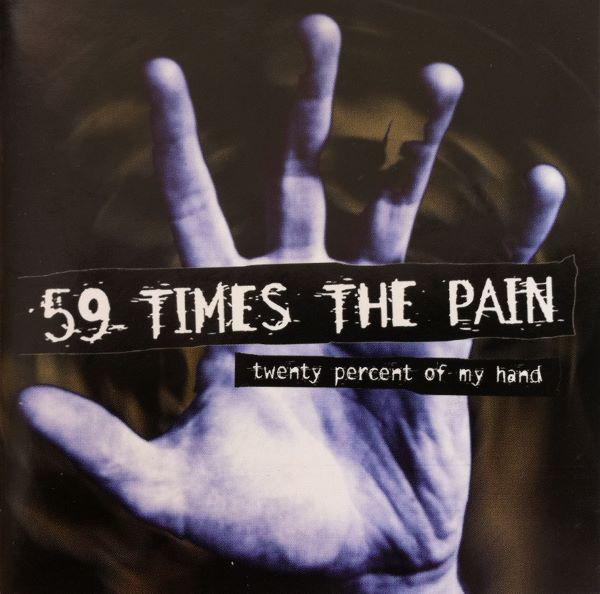 CD 59 TIMES THE PAIN - Twenty Percent of My Hand BHR052 Burning Heart R Australia Rock Used
CD 59 TIMES THE PAIN - Twenty Percent of My Hand BHR052 Burning Heart R Australia Rock Used
