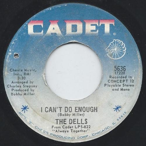 7inch Record DELLS - I Can t Do Enough / Hallways Of My 5636 Cadet 1969 US Soul/Funk Used
7inch Record DELLS - I Can t Do Enough / Hallways Of My 5636 Cadet 1969 US Soul/Funk Used