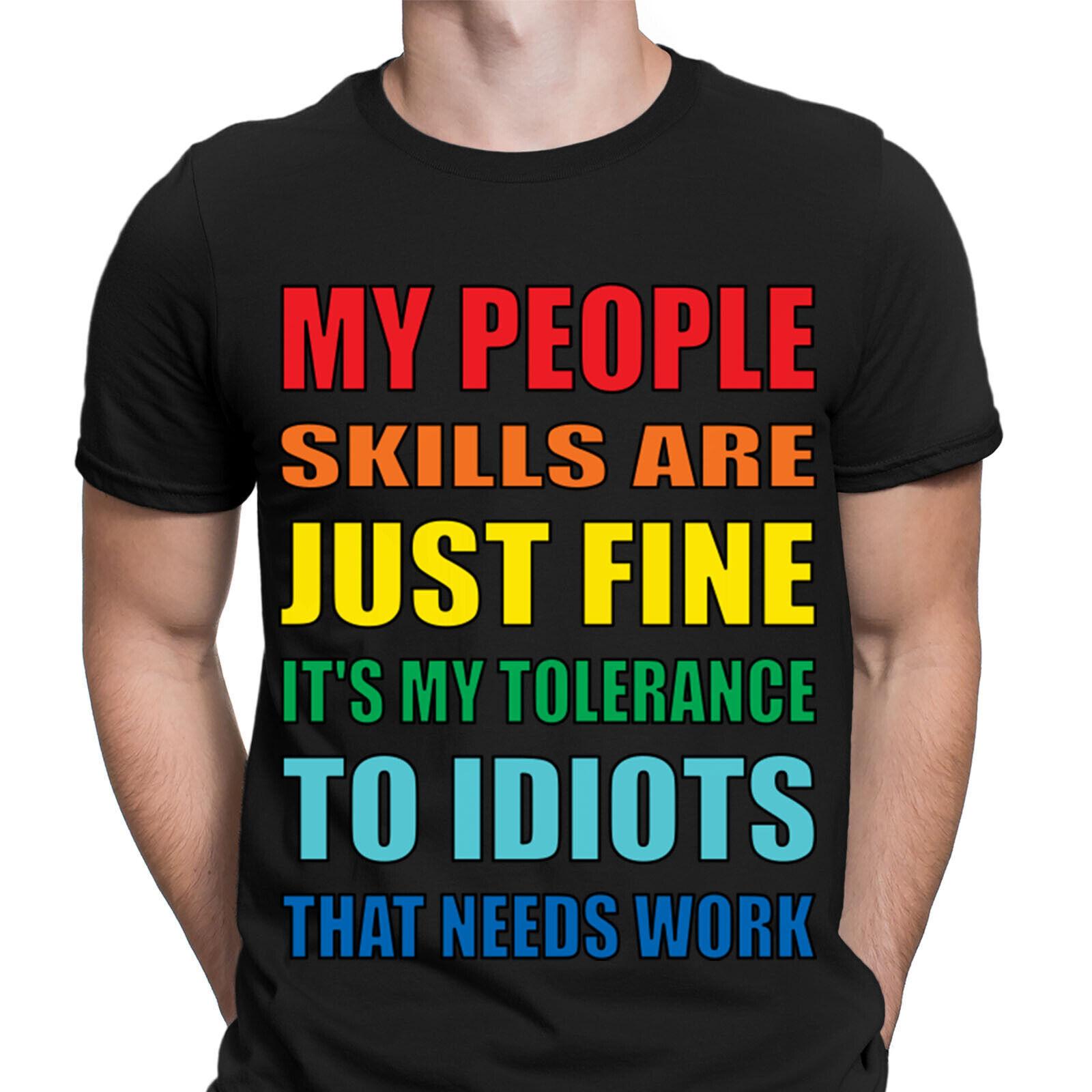 Funny My People Skills Are Just Fine Joke Novelty Mens T-Shirts Tee Top #NED S
Funny My People Skills Are Just Fine Joke Novelty Mens T-Shirts Tee Top #NED S