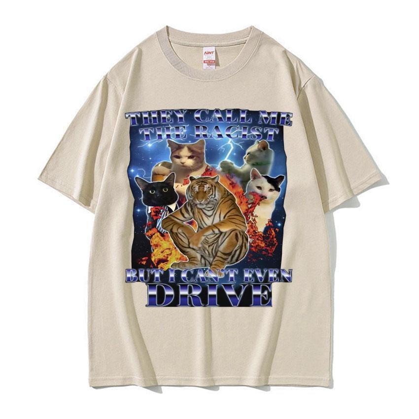 They Call Me Racist But I Cant Drive Funny Cat Meme T Shirts Vintage Fashion Oversized Women Cotton T-shirt Unisex Streetwear 4XL
They Call Me Racist But I Cant Drive Funny Cat Meme T Shirts Vintage Fashion Oversized Women Cotton T-shirt Unisex Streetwear 4XL