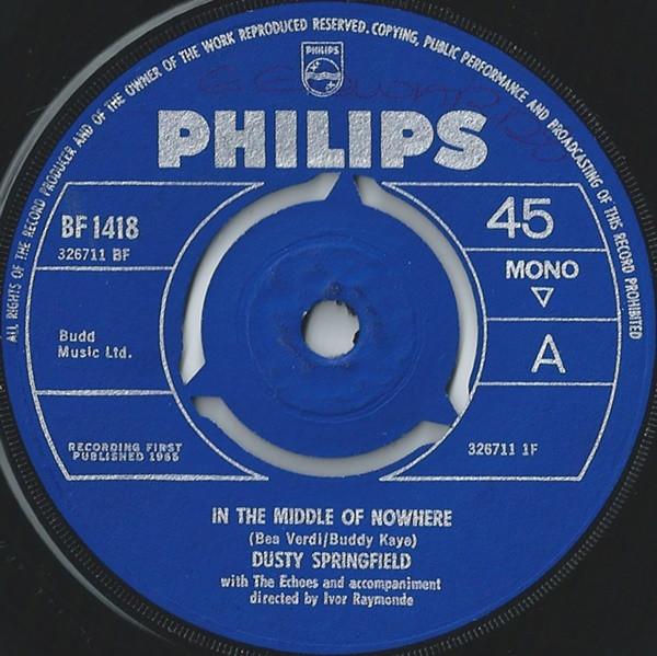7inch Record DUSTY SPRINGFIELD - In The Middle Of Nowhere BF1418 Philips 1965 UK Pop Used
7inch Record DUSTY SPRINGFIELD - In The Middle Of Nowhere BF1418 Philips 1965 UK Pop Used