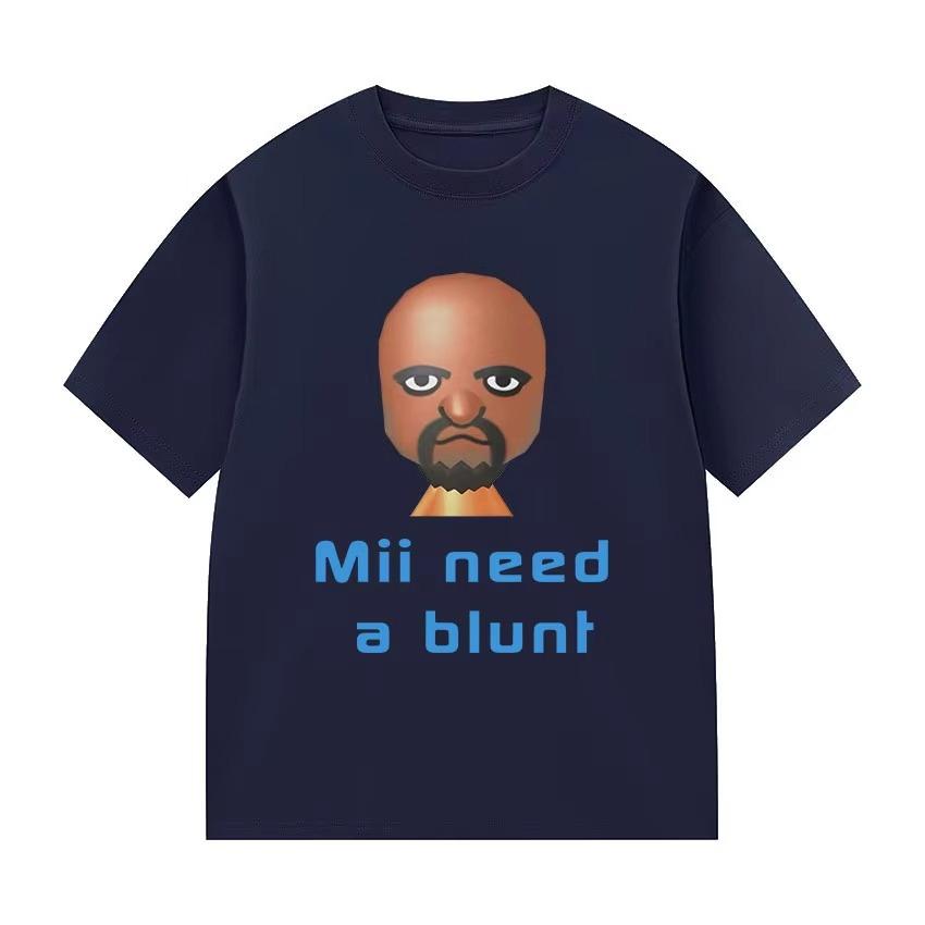 Funny Meme Mii Need A Blunt Graphics TShirt Women Harajuku Cotton Tshirt Casual Hot Sale Short Sleeve Tshirts Streetwear 4XL
Funny Meme Mii Need A Blunt Graphics TShirt Women Harajuku Cotton Tshirt Casual Hot Sale Short Sleeve Tshirts Streetwear 4XL