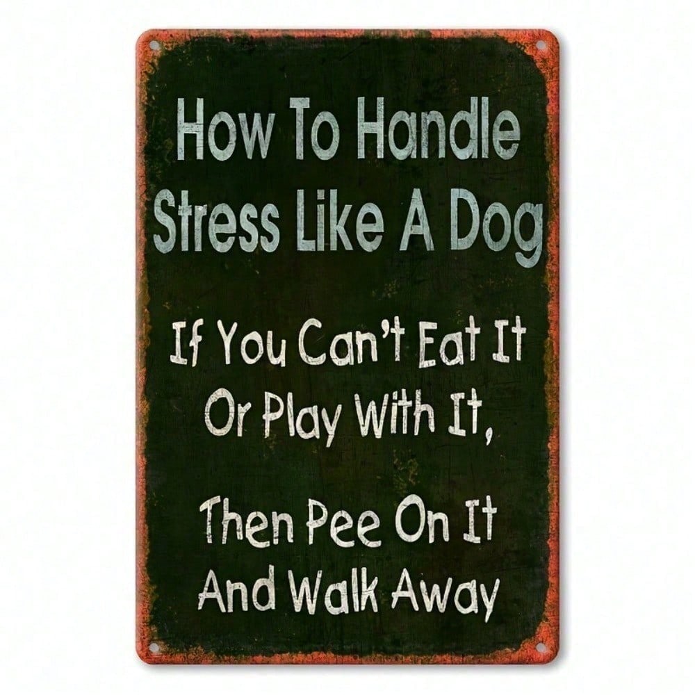 Zenny Tails Funny Metal Tin Sign How To Deal With Stress Like A Dog Vintage Wall Decor Pub Bar Home різнокольоровий
Zenny Tails Funny Metal Tin Sign How To Deal With Stress Like A Dog Vintage Wall Decor Pub Bar Home різнокольоровий