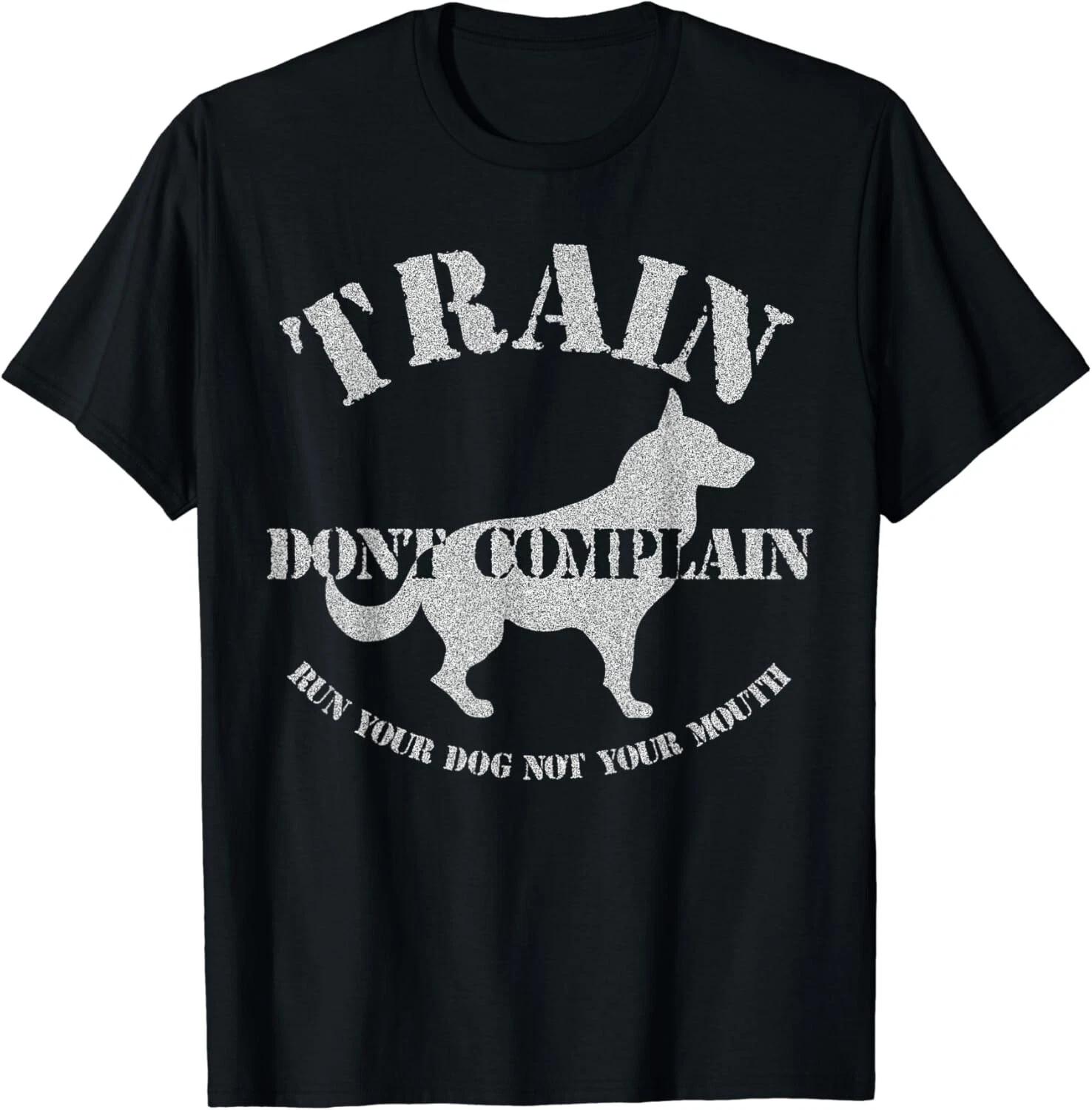 Funny Dog Training Trainer Gift Train Don t Complain Gift Unisex T-Shirt L
Funny Dog Training Trainer Gift Train Don t Complain Gift Unisex T-Shirt L