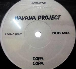 12inch Record HAVANA PROJECT - Copa Copa HWD07 Zero Hour Music 2004 US Dance & Electronica Used
12inch Record HAVANA PROJECT - Copa Copa HWD07 Zero Hour Music 2004 US Dance & Electronica Used