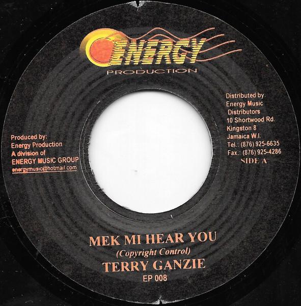 7inch Record TERRY GANZIE / JAH THUNDER - Mek Mi Hear You / Blackness EP008 Energy Producti 2001 Jamaica Reggae, Ska & Dub Used
7inch Record TERRY GANZIE / JAH THUNDER - Mek Mi Hear You / Blackness EP008 Energy Producti 2001 Jamaica Reggae, Ska & Dub Used
