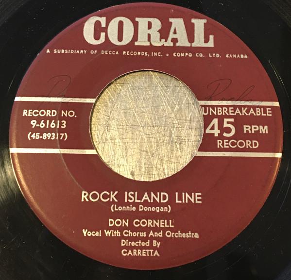 7inch Record DON CORNELL - Rock Island Line / Na-Ne-Na-Na 961613 Coral Canada Pop Used
7inch Record DON CORNELL - Rock Island Line / Na-Ne-Na-Na 961613 Coral Canada Pop Used
